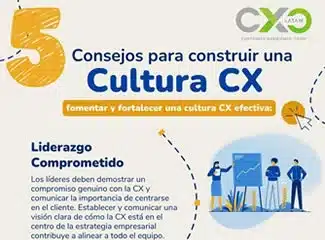 5 Consejos para Construir una Cultura CX